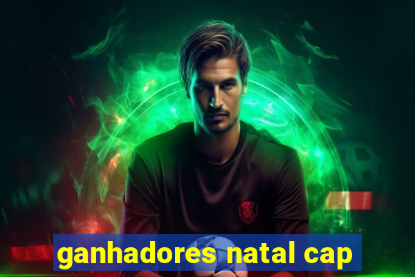 ganhadores natal cap